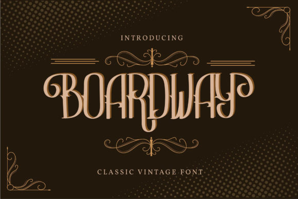 Discovering Boardway: A Font with Timeless Character